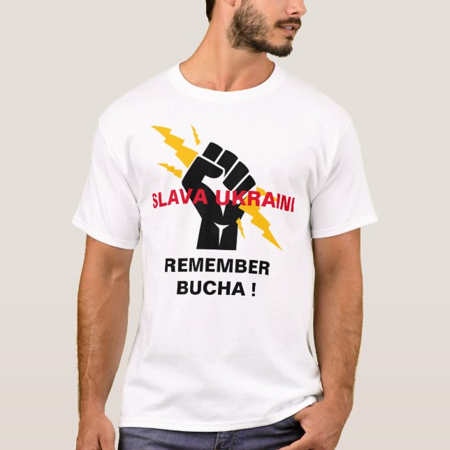 SLAVA UKRAINI REMEMBER BUCHA T-Shirt (Front)