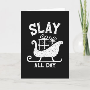 Slay All Day Funny Trendy Christmas Card