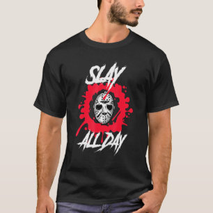 Slay All Day! Horror Men's Women's Halloween Trick T-Shirt