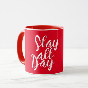 SLAY ALL DAY MUG