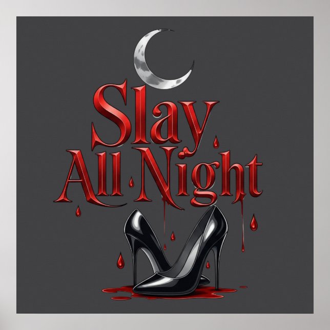 Slay All Night Tee Poster (Front)