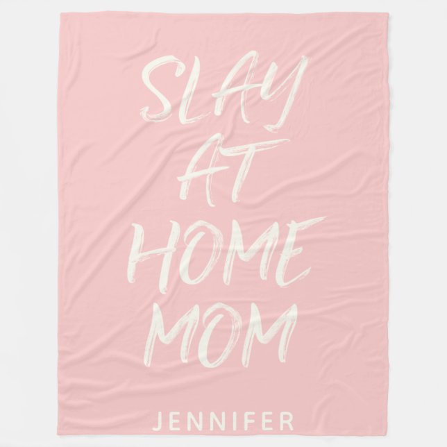 Slay At Home Mum Personalised Fleece Blanket (Front)
