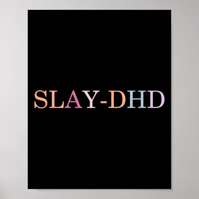Slay-dhd Funny Design  Poster (Front)