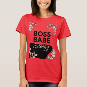 Slay Every Day – Boss Babe Energy Shirt