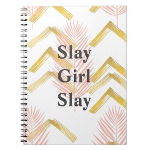 Slay Girl Slay Pink Notebook