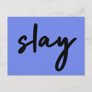 Slay   Modern Minimalist Trendy Stylish Urban Blue Postcard