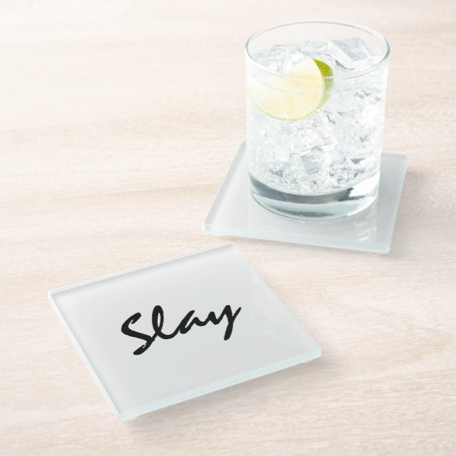 Slay Modern Trendy  Glass Coaster (Angled)