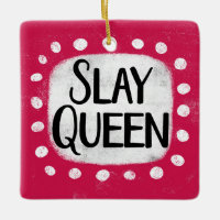 Slay Queen Ornament