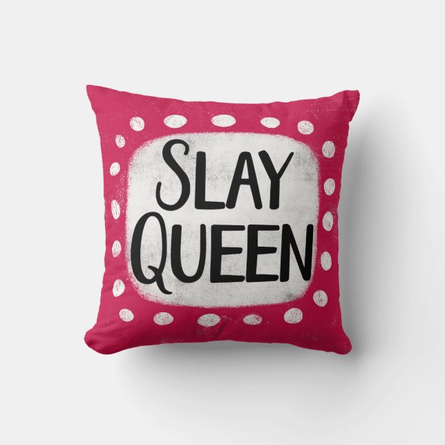 Slay Queen Throw Pillow (Front)