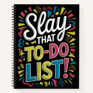 Slay That To-Do List Notebook