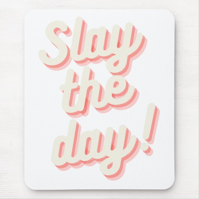 Slay the Day Funny Boss Babe Entrepreneur Mouse Mat (Front)