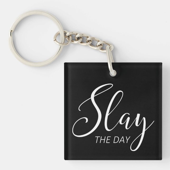 Slay The Day Key Ring (Front)