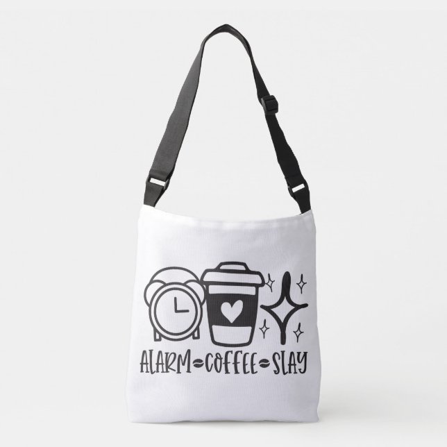 Slay the Day with Coffee Alarm Crossbody Bag (Front)