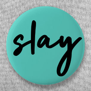 Slay   Trendy Stylish Modern Minimalist Cyan Green 6 Cm Round Badge