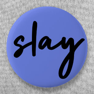 Slay   Urban Blue Modern Trendy Stylish Minimalist 6 Cm Round Badge