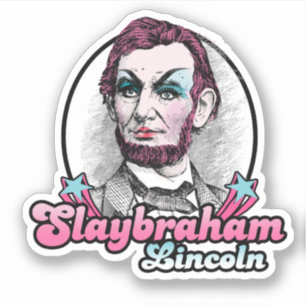 Slaybraham Lincoln