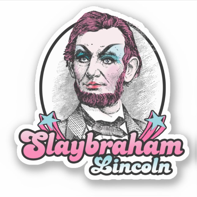 Slaybraham Lincoln (Front)