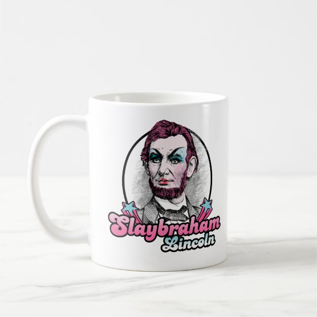 Slaybraham Lincoln Coffee Mug (Left)