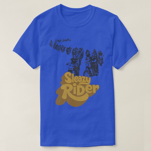Sleazy Rider T-Shirt (Design Front)