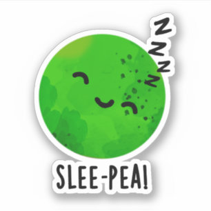 Slee-pea Funny Sleeping Pea Pun