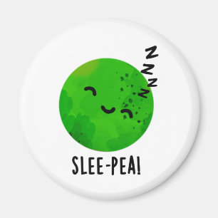 Slee-pea Funny Sleeping Pea Pun Magnet