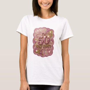 Sleek Gold I'M 50 NOW WHAT Artistic Motif T-Shirt