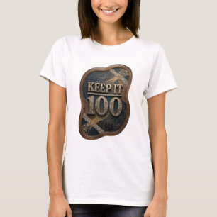 Sleek Gold KEEP IT 100 Wearable Art T-Shirt