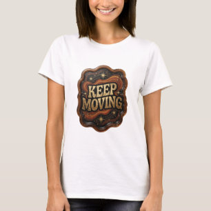 Sleek Gold KEEP MOVING Text Design T-Shirt