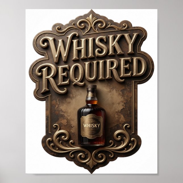 Sleek Gold WHISKY REQUIRED Design Poster (Front)