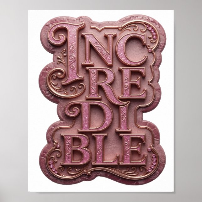 Sleek Pink INCREDIBLE Text Design Poster (Front)