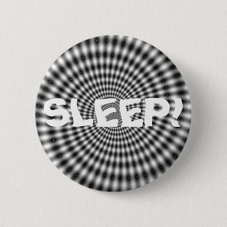 SLEEP! 6 CM ROUND BADGE