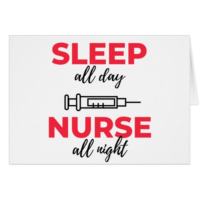 Sleep All Day Nurse All Night 2 (Front Horizontal)