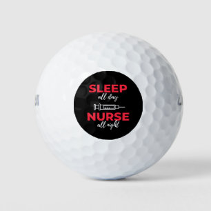Sleep All Day Nurse All Night Golf Balls