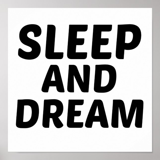 SLEEP AND DREAM POSTER (Front)