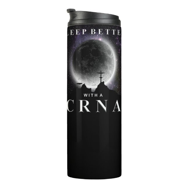 Sleep Better With a CRNA Thermal Tumbler (Rotated Right)