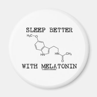 Sleep Better With Melatonin (Chemical Molecule) Magnet