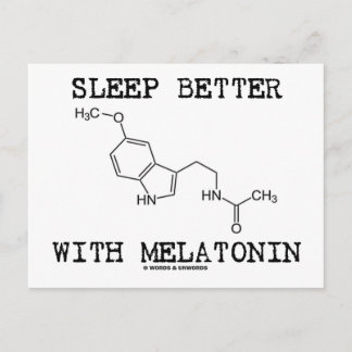Sleep Better With Melatonin (Chemical Molecule) Postcard
