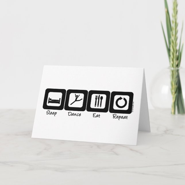 Sleep Dance Eat Repeat Card (Front)