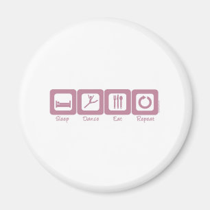 Sleep Dance Eat Repeat Magnet