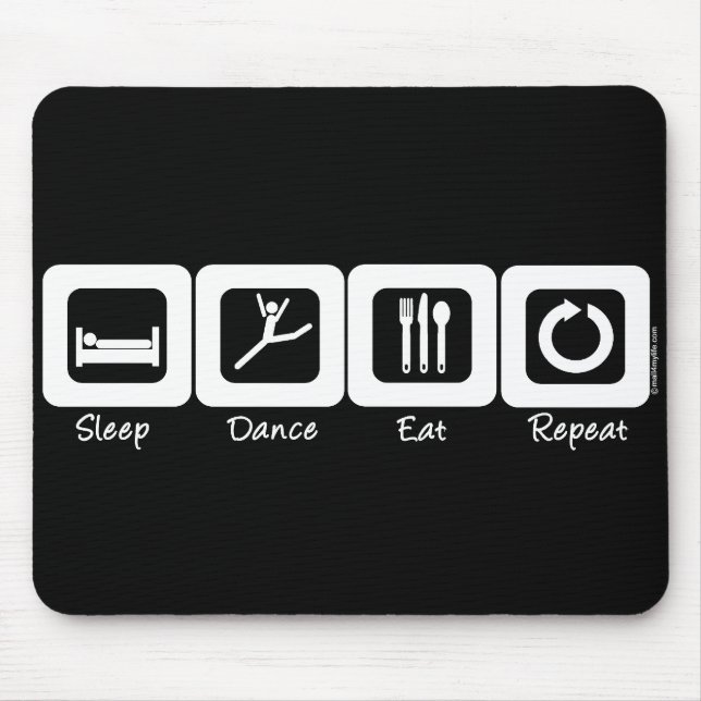 Sleep Dance Eat Repeat Mouse Mat (Front)