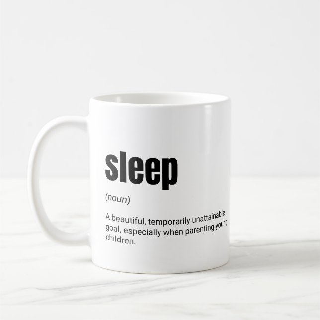 Sleep Definition Funny Parents Coffee Mug (Left)