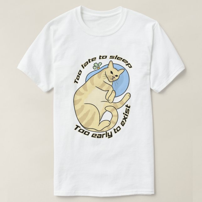 Sleep Deprived Feline | T-Shirt (Design Front)