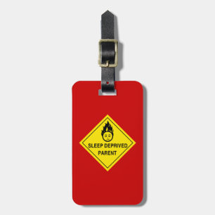 Sleep Deprived Parent Luggage Tag