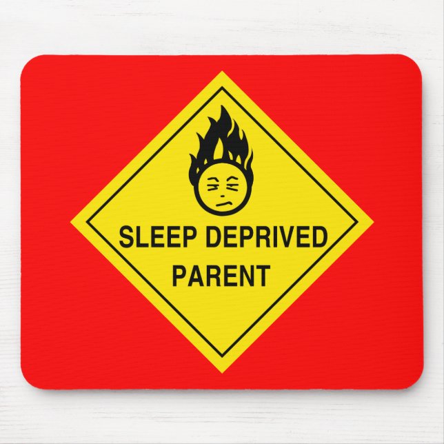 Sleep Deprived Parent Mousepad (Front)