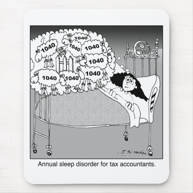 Sleep disorder for tax accountants mouse mat (Front)
