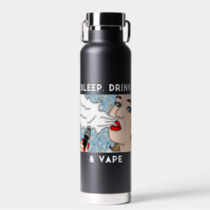 Sleep, Drink and Vape Pop Art Style Lady Water Bottle