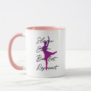 Sleep Eat Ballet Repeat Mug   Funny Ballet Dancer 