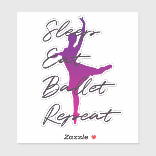 Sleep Eat Ballet Repeat Sticker – Balletcore Quote (Sheet)