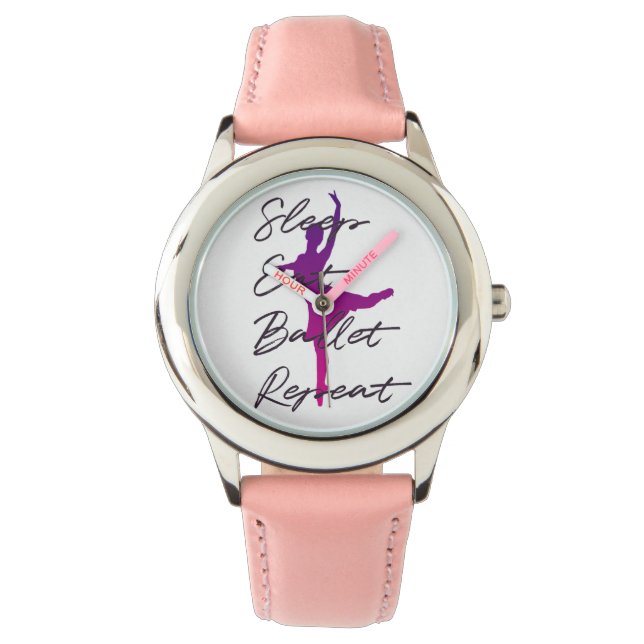 Sleep Eat Ballet Repeat Watch – Dance Lover Gift (Front)