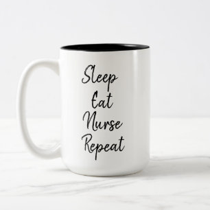 Sleep Eat Nurse Repeat Trendy  Two-Tone Coffee Mug